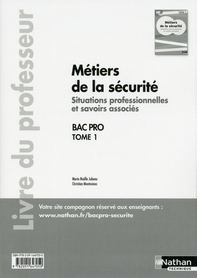 Métiers de la sécurité - Situations professionnelles et savoirs associés Tome 1 Bac pro - Prof 2016