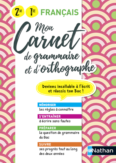 Mon Carnet de grammaire et d'orthographe - 2de / 1re générale et technologique