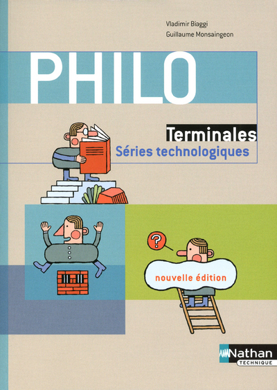 Philo - Terminales séries technologiques Livre de l'élève