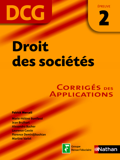 Droit des sociétés DCG - Epreuve 2 - Corrigés des applications DCG