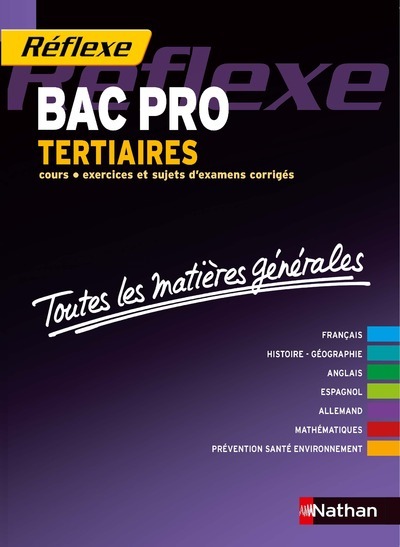 Toutes les matières générales - Bac Pro Tertiaires Réflexe BAC PRO