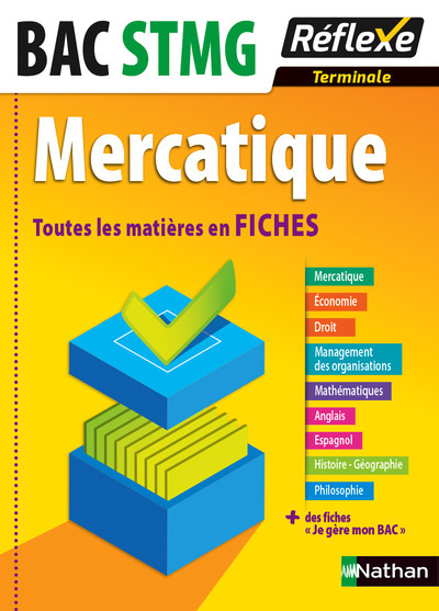 Toutes les matières en FICHES Terminale STMG - Mercatique Réflexe BACS TECHNO