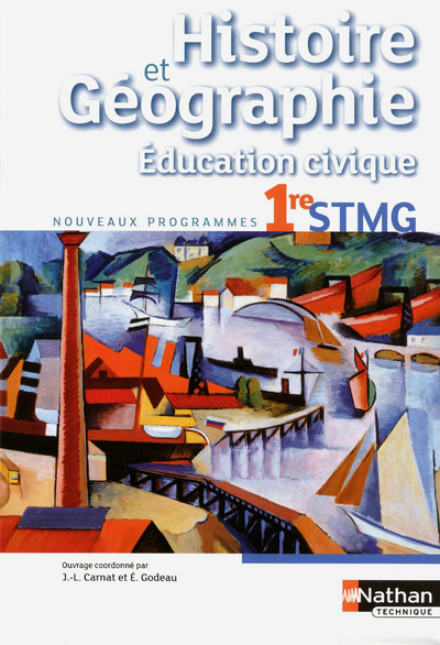 Histoire-Géographie - Education civique - 1re STMGLivre de l'élève
