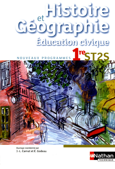 Histoire-Géographie - Education civique - 1re ST2S Livre de l'élève