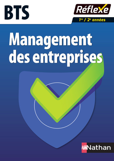 Management des entreprises BTS 1ère et 2ème années Guide réflexe numéro 96 - 2017