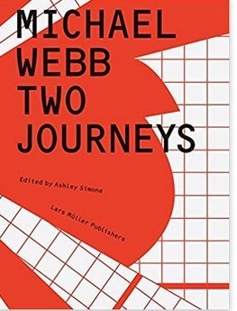 Michael Webb: Two Journeys /anglais