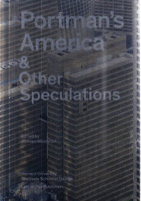 Portman's America & Other Speculations /anglais