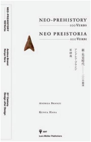 KENYA HARA ANDREA BRANZI NEO-PREHISTORY 100 VERBS /ANGLAIS/ITALIEN/JAPONAIS