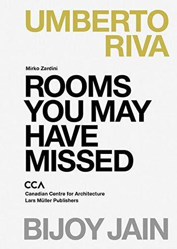 Umberta Riva et Bijoy Jain Rooms you may have missed /anglais