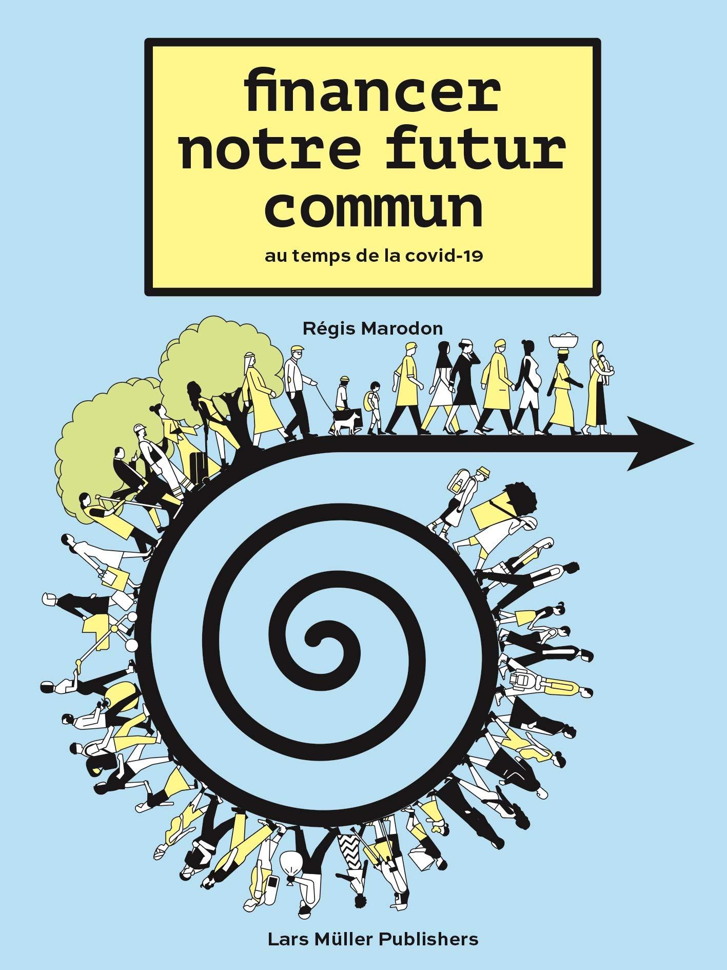 Financer notre futur commun au temps de la Covid-19 /franCais