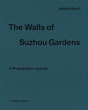 HElEne Binet The wall of Suzhou gardens /anglais