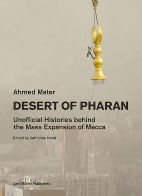 Ahmed Mater Desert of Pharan /anglais