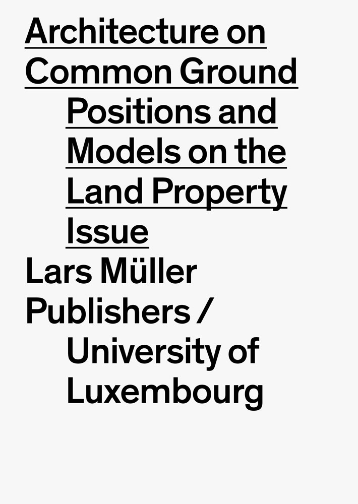 Architecture on Common Ground Position and Models on the Land Property Issue /anglais