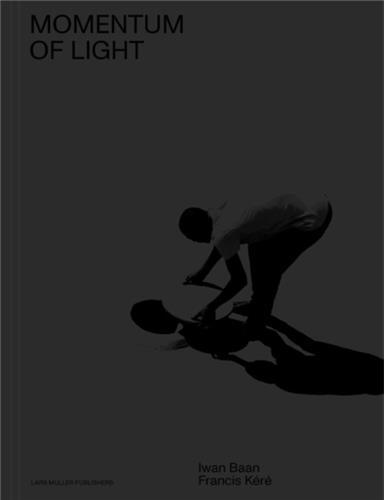 Francis KErE Iwan Baan Momentum of Light /anglais