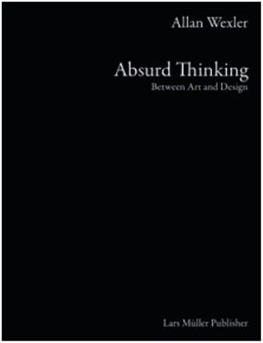 Allan Wexler Absurd Thinking /anglais