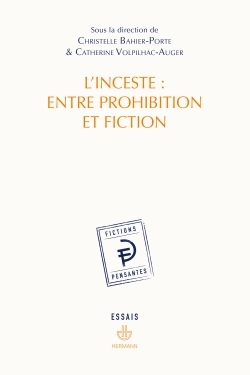 L'inceste : entre prohibition et fiction