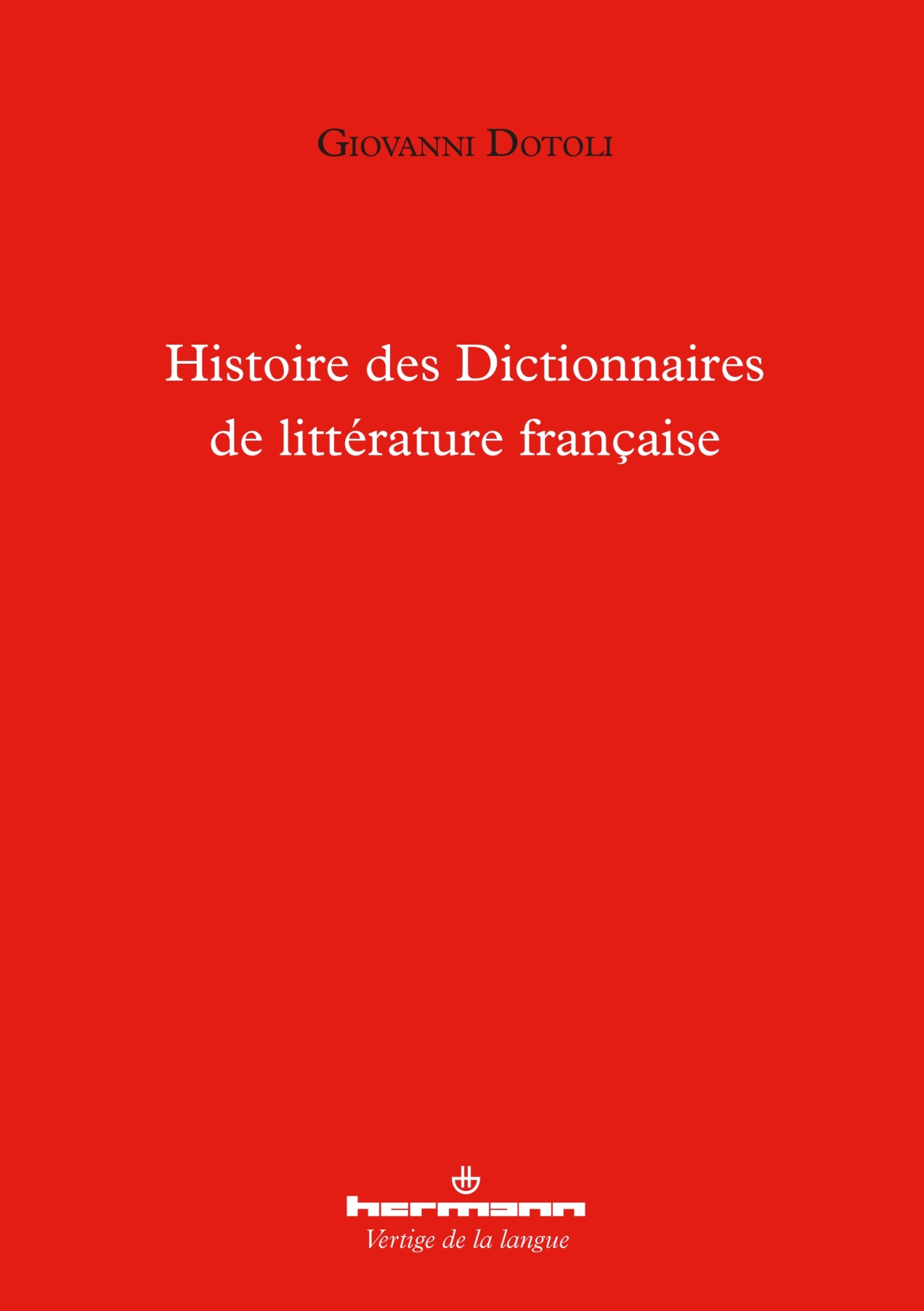 Histoire des Dictionnaires de littérature française