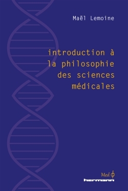 Introduction à la philosophie des sciences médicales