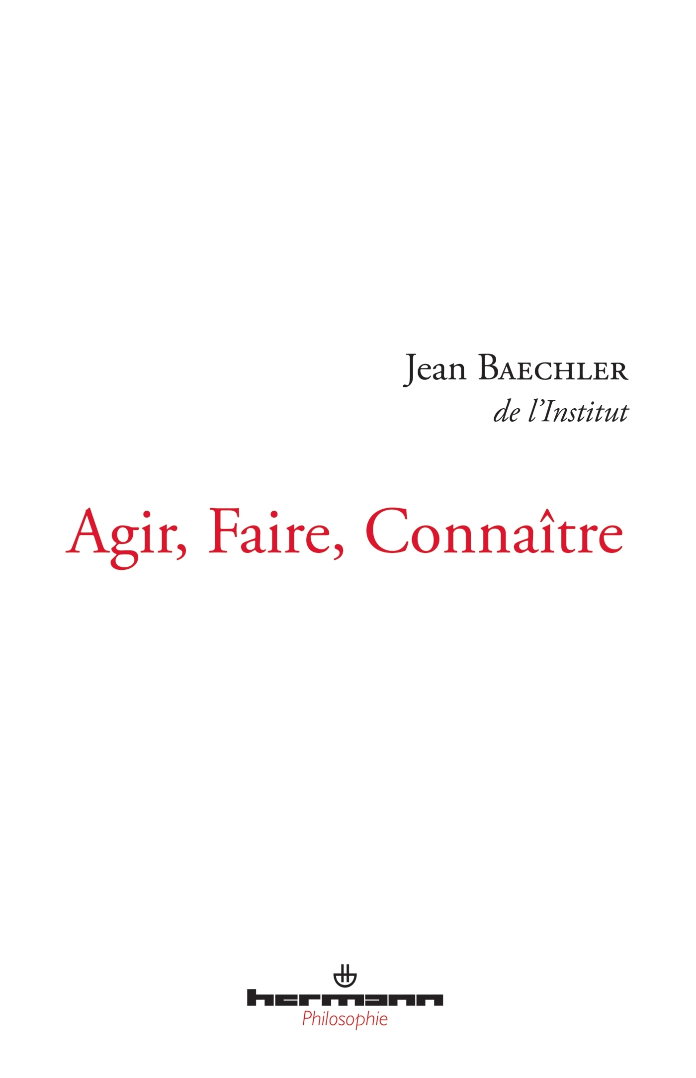 Agir, faire, connaitre