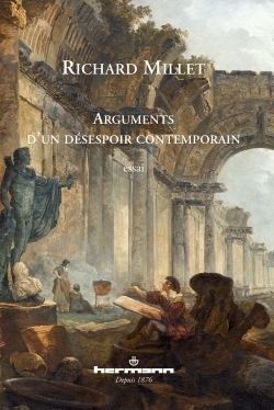 Arguments d'un désespoir contemporain