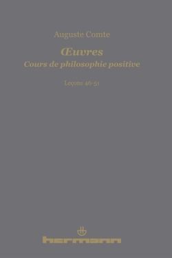 OEuvres. Cours de philosophie positive