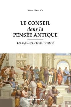 Le conseil dans la pensée antique