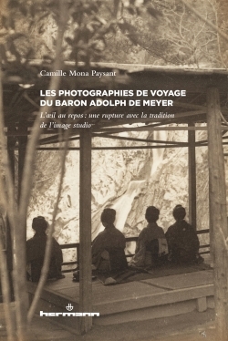 Les photographies de voyage du baron Adolf de Meyer