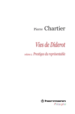 Vies de Diderot, Portrait du philosophe en mystificateur. Volume 2
