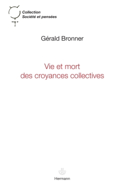 Vie et mort des croyances collectives
