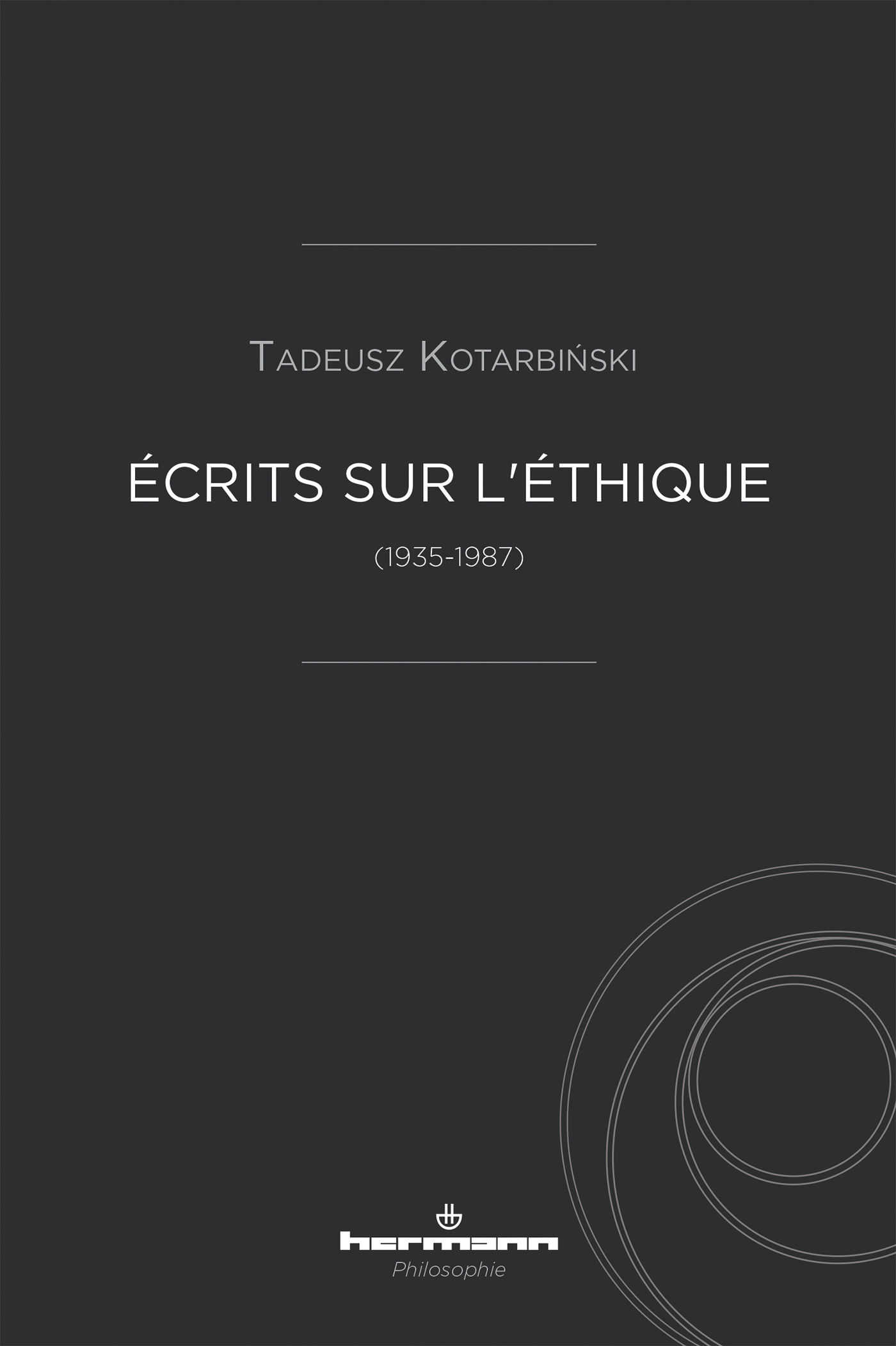 Écrits sur l'éthique (1935-1987)