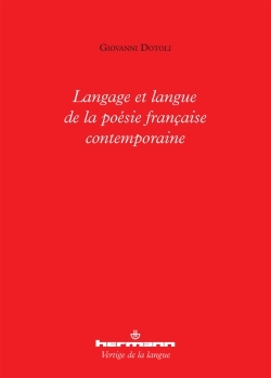 Langage et langue de la poésie française contemporaine