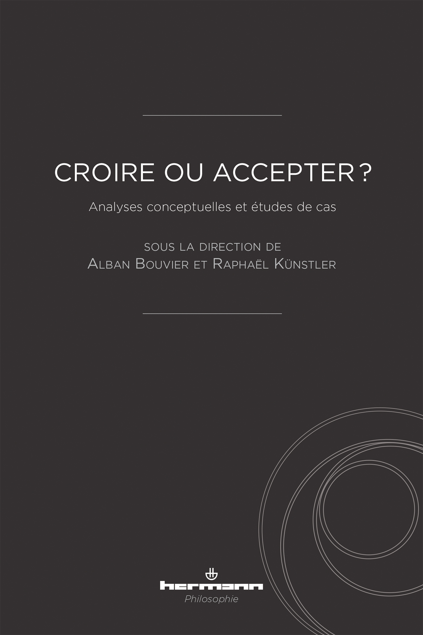 Croire ou accepter ?