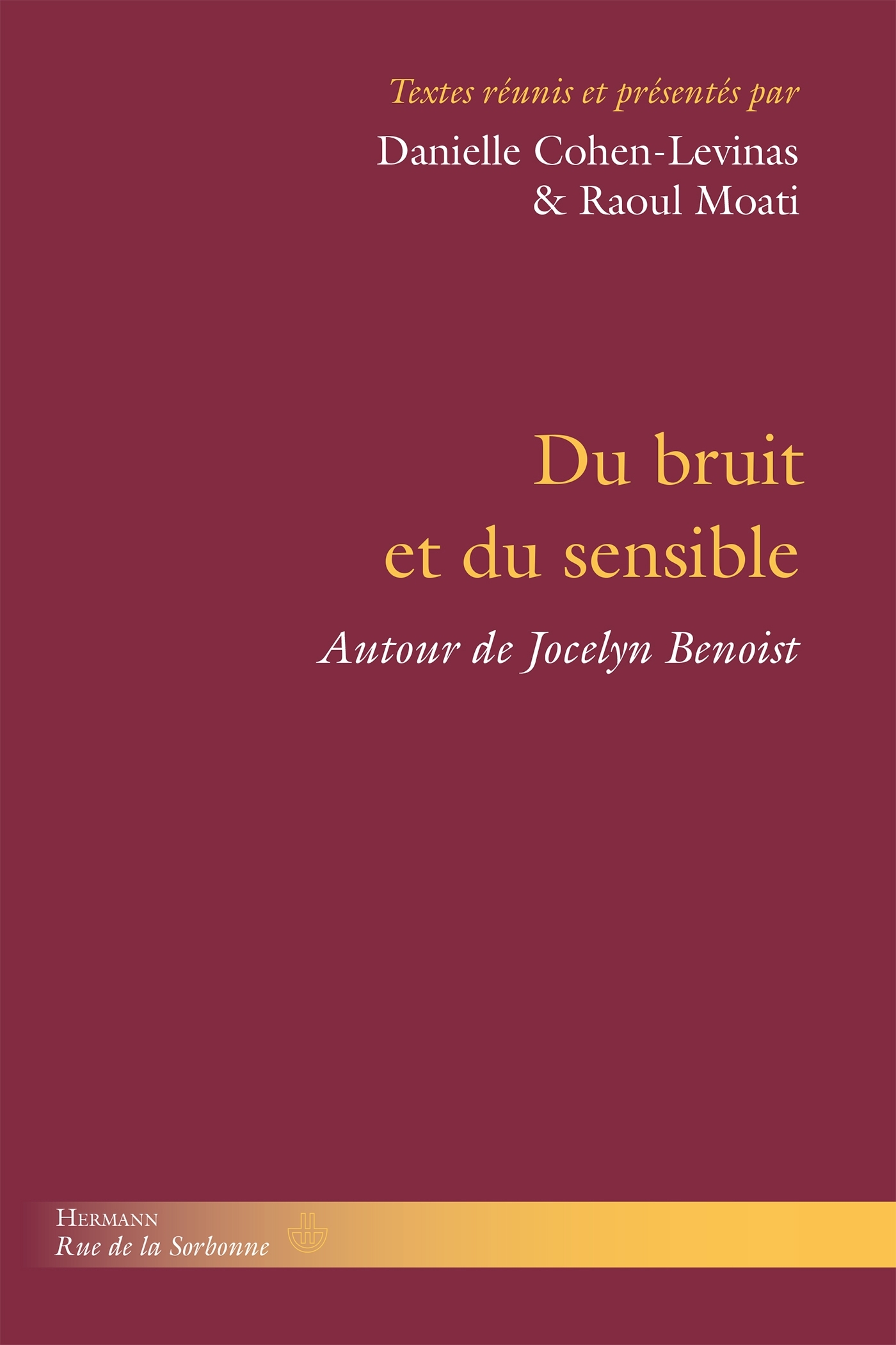 Du Bruit et du Sensible