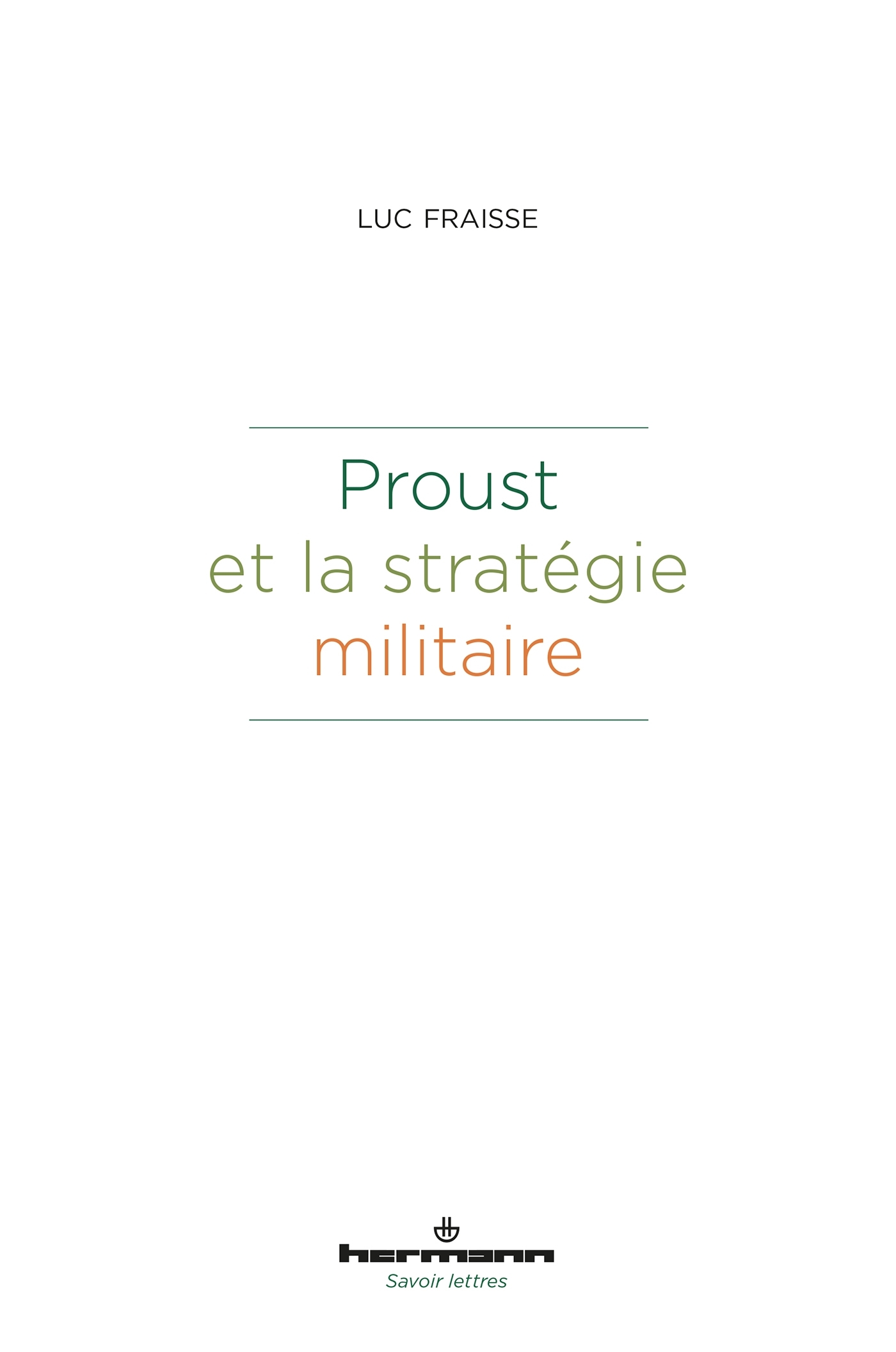 Proust et la stratégie militaire