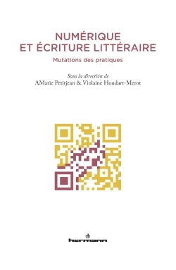 Numérique et écriture littéraire