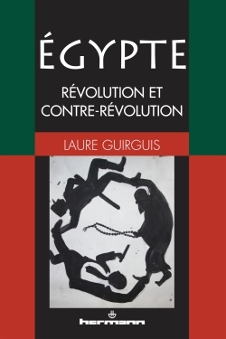 Égypte : Révolution et contre-révolution