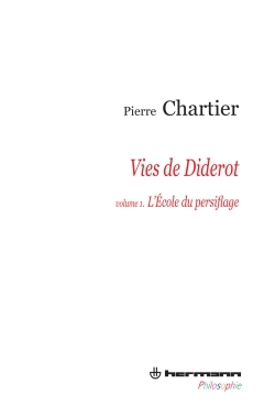 Vies de Diderot, Portrait du philosophe en mystificateur. Volume 1