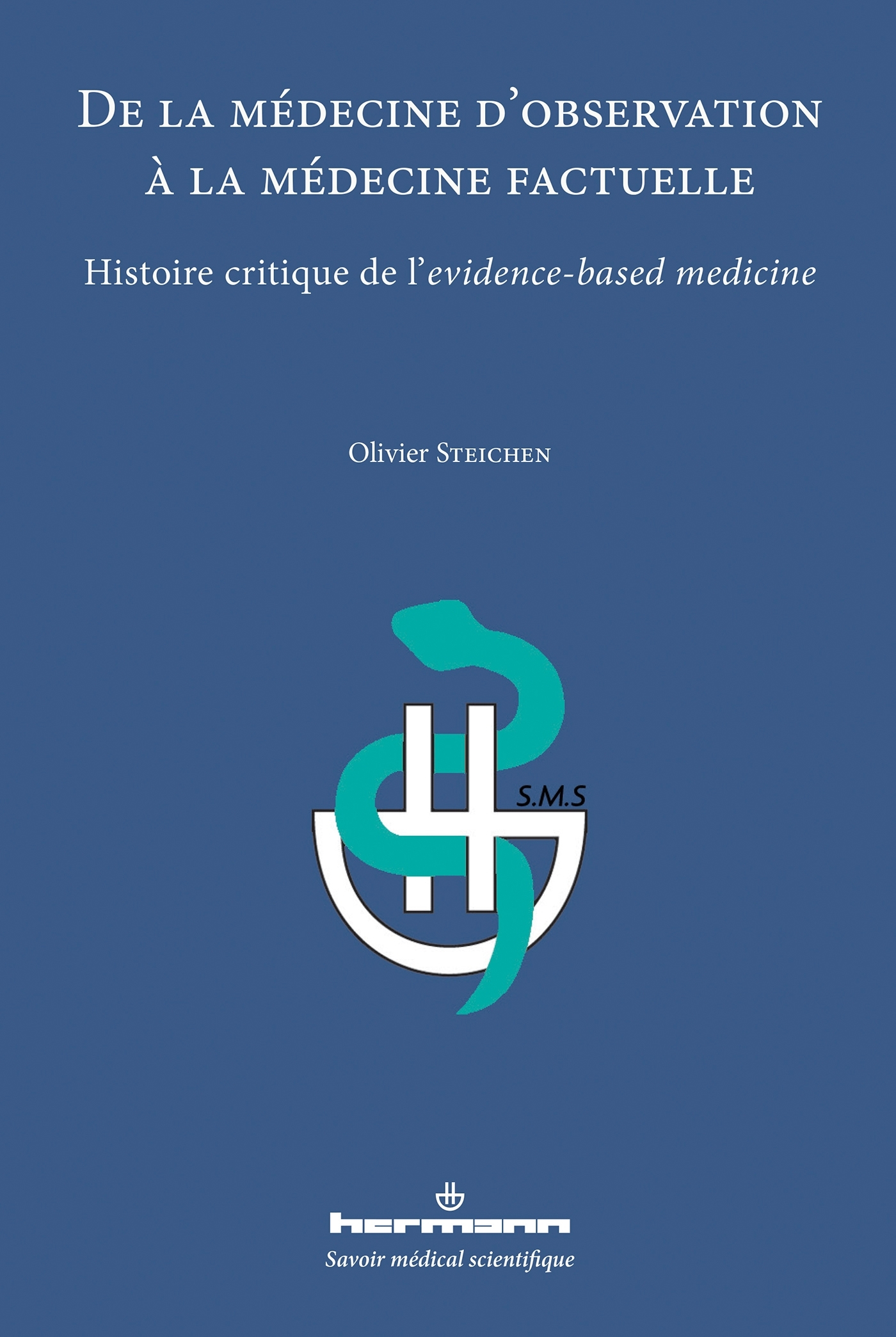 De la médecine d'observation à la médecine factuelle