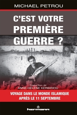 C'est votre première guerre ?