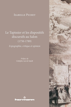Le Tapissier et les dispositifs discursifs au Salon (1750-1789)