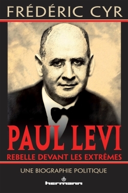 Paul Levi, rebelle devant les extrêmes