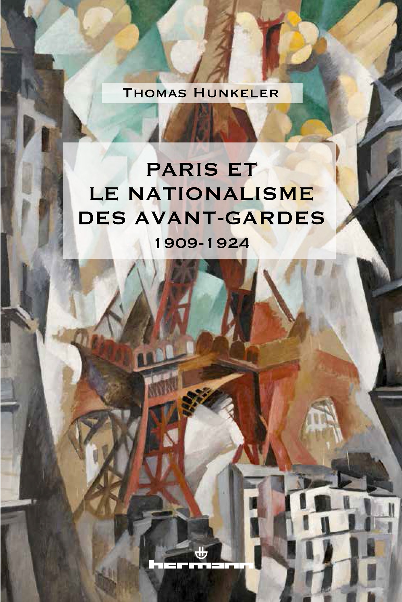 Paris et le nationalisme des avant-gardes