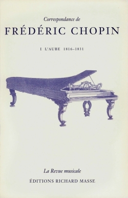 Correspondance de Frédéric Chopin Volume 1