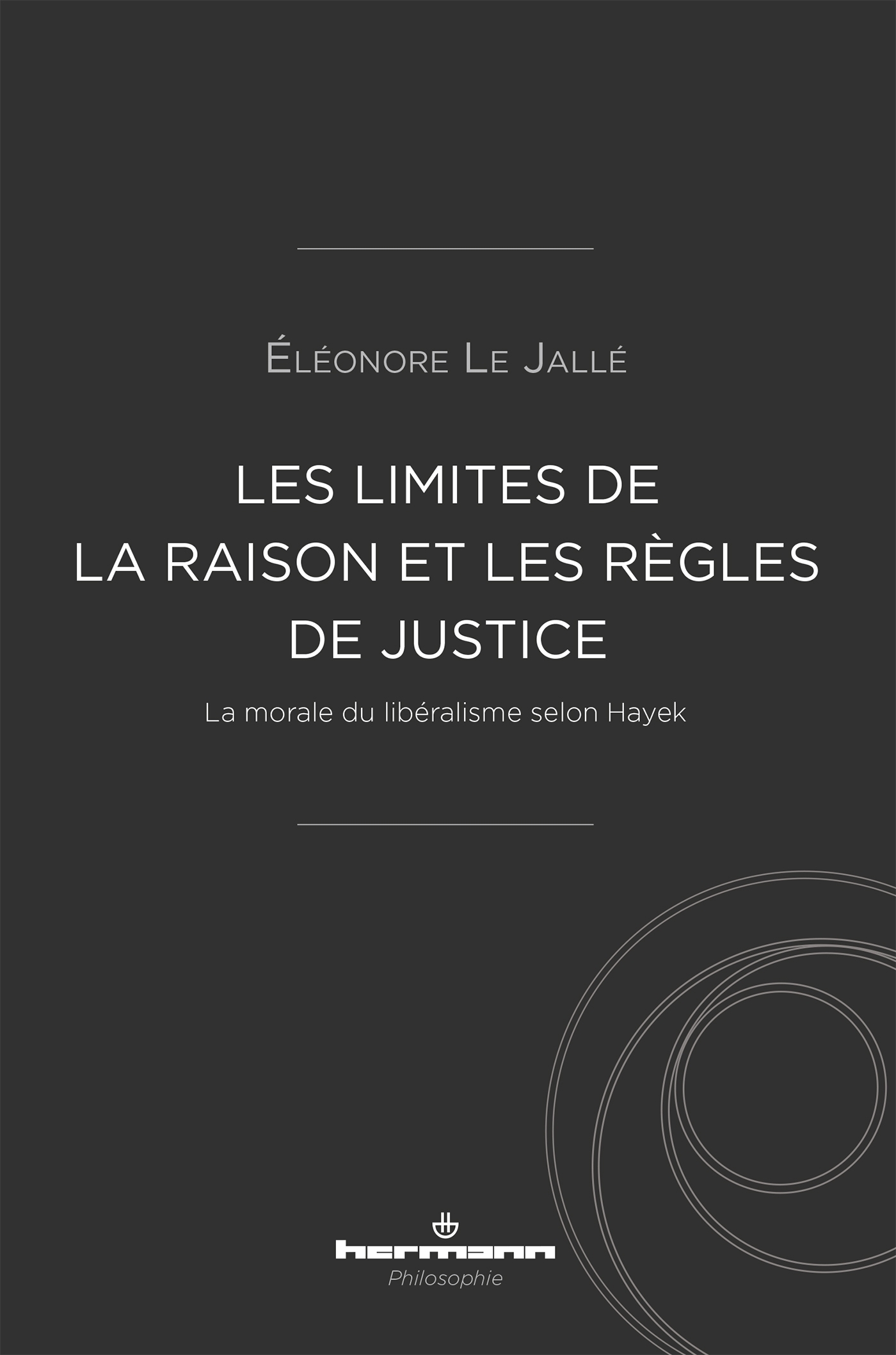 Les Limites de la raison et les règles de justice