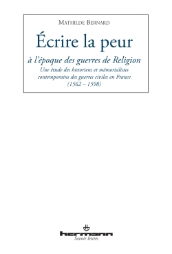 Écrire la peur à l'époque des guerres de Religion