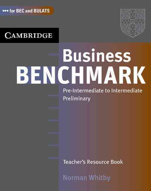 Business Benchmark Pre-intermediate to Intermediate Teacher Book