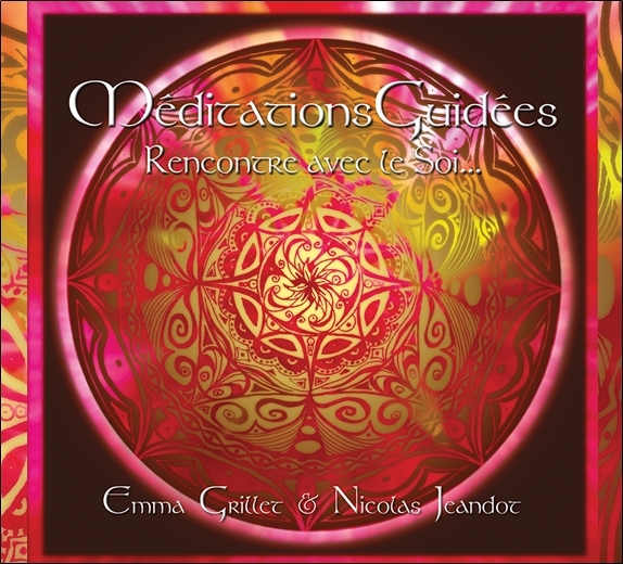 Méditations Guidées - Rencontre avec le Soi...