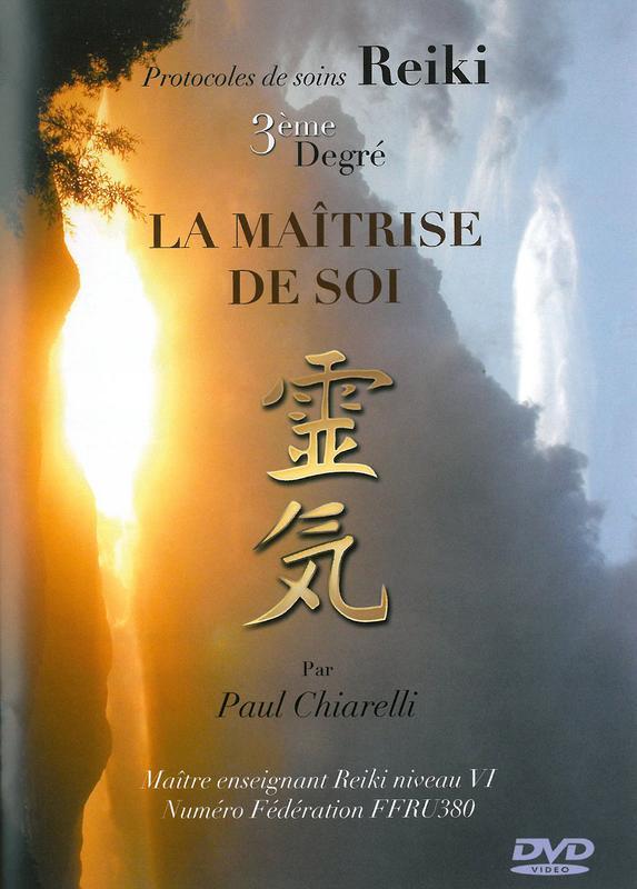 Protocoles de soins Reïki - 3ème degré - La maîtrise de soi