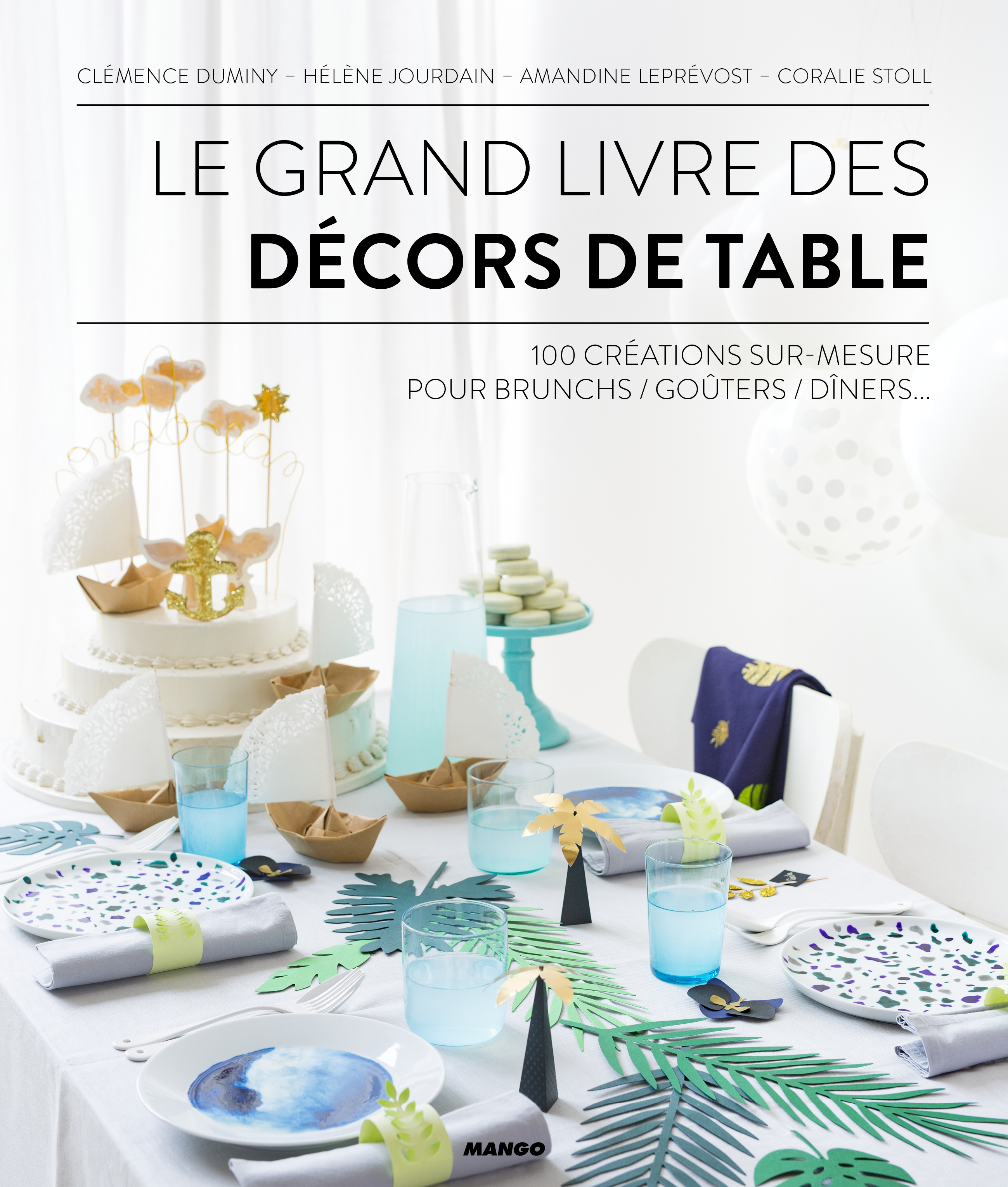 Le grand livre des décors de table