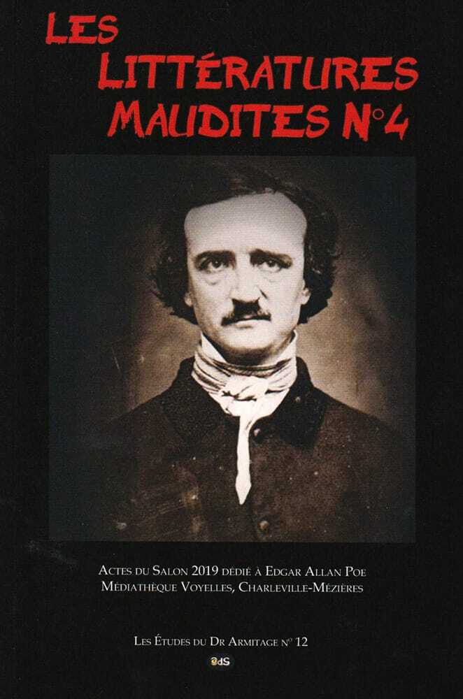 Les Littératures Maudites N°4 - dédié à Edgar Allan Poe (1809-1949)